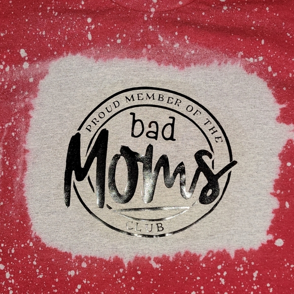 Custom Bleached Bad Moms Club Tee - Picture 3 of 4